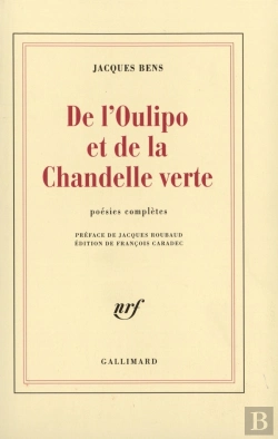 Bertrand.pt - De L'Oulipo Et De La Chandelle Verte : Poésies Complètes