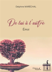 De Lui À L'Autre : Émoi
