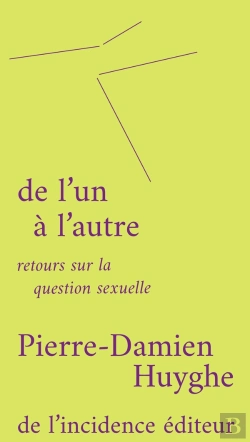 Bertrand.pt - De L'Un À L'Autre : Retours Sur La Question Sexuelle