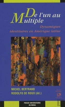 Bertrand.pt - De L'Un Au Multiple ; Dynamiques Identitaires En Amérique Latine