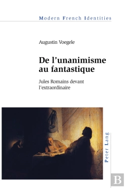 Bertrand.pt - De L'Unanimisme Au Fantastique