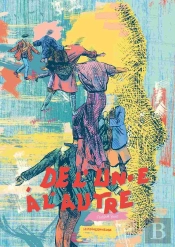 De L'Un·E À L'Autre