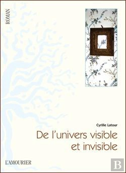 Bertrand.pt - De L'Univers Visible Et Invisible