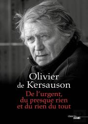 De L'Urgent, Du Presque Rien Et Du Rien Du Tout