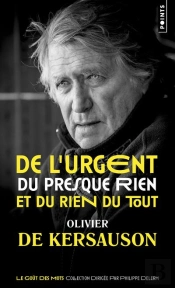 De L'Urgent, Du Presque Rien Et Du Rien Du Tout