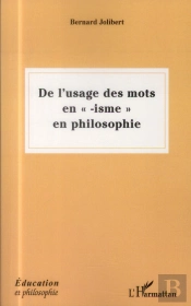 De L'Usage Des Mots En '-Isme' En Philosophie