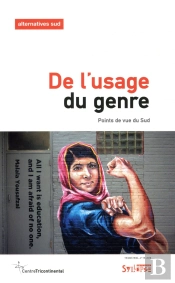 De L'Usage Du Genre ; État Des Résistances Dans Le Sud