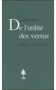 De L'Utilité Des Vertus