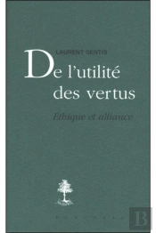 De L'Utilité Des Vertus