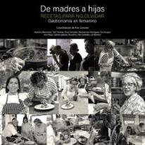 De Madres A Hijas. Recetas Para No Olvidar