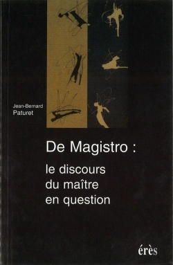 Bertrand.pt - De Magistro : Le Discours Du Maitre En Question