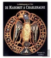 De Mahomet À Charlemagne
