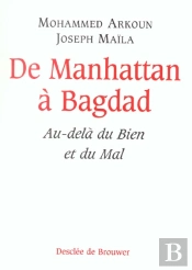 De Manhattan À Bagdad : Au-Delà Du Bien Et Du Mal