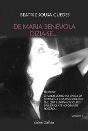 De Maria Benévola Dizia-se...