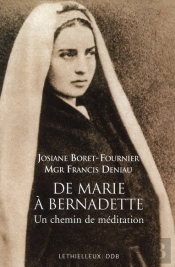 De Marie À Bernadette ; Chemin De Méditation