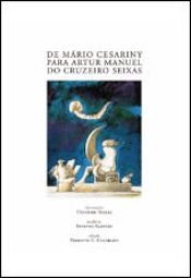 De Mário Cesariny para Artur Manuel do Cruzeiro Seixas