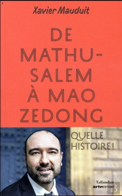 Bertrand.pt - De Mathusalem À Mao Zedong ; Quelle Histoire !