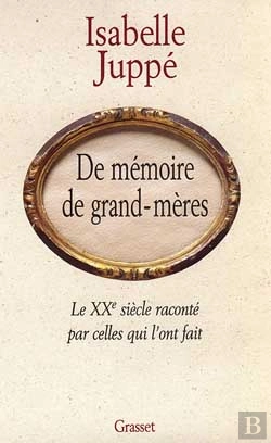Bertrand.pt - De Memoire De Grand-Meres ; Le Xx Siecle Raconte Par Celles Qui L'Ont Fait