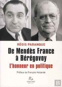 Bertrand.pt - De Mendes-France A Beregovoy L Honneur En Politique