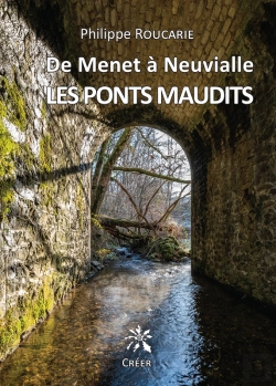 Bertrand.pt - De Menet À Neuvialle. Les Ponts Maudits