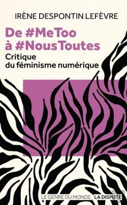 Bertrand.pt - De #Metoo À #Noustoutes : Critique Du Féminisme Numérique