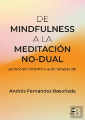 De Mindfulness A La Meditación No-Dual