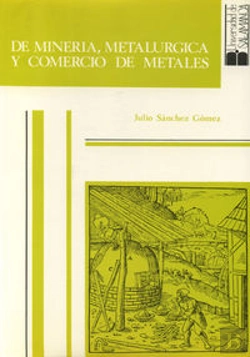 Bertrand.pt - De Minería, Metalúrgica Y Comercio De Metales. 2 Volúmenes
