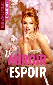 De Miroir Et D'Espoir - De Miroir Tome 2