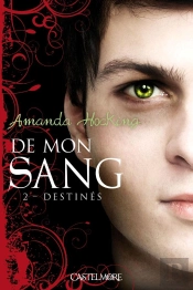 De Mon Sang, T.2 : Destines