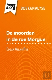 De Moorden In De Rue Morgue Van Edgar Allan Poe (Boekanalyse) : Volledige Analyse En Gedetailleerde Samenvatting Van Het Werk