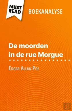 Bertrand.pt - De Moorden In De Rue Morgue Van Edgar Allan Poe (Boekanalyse) : Volledige Analyse En Gedetailleerde Samenvatting Van Het Werk