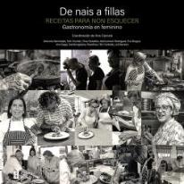 De Nais A Fillas. Receitas Para Non Esquecer