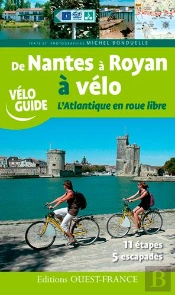 De Nantes A Royan A Velo, Atlantique En Roue Libre