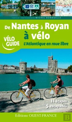 Bertrand.pt - De Nantes A Royan A Velo, Atlantique En Roue Libre