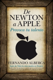 De Newton A Apple. Provoca Tu Talento