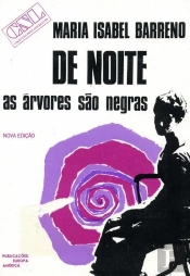 De Noite as Árvores São Negras