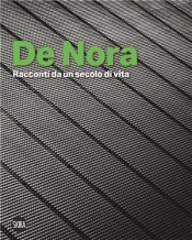 De Nora: Stories From A Century Of Life