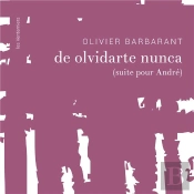De Olvidarte Nunca - ( Suite Pour Andre )