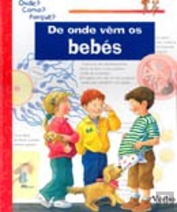 Bertrand.pt - De Onde vêm os Bebés