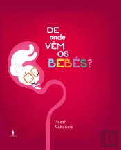 De Onde Vêm os Bebés?