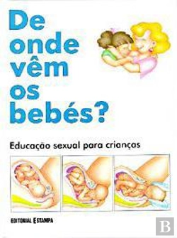Bertrand.pt - De Onde Vêm Os Bebés?