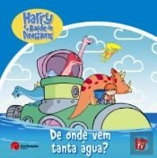 De onde vem tanta água?