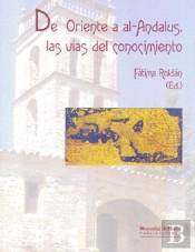 De Oriente A Al-Andalus, Las Vías Del Conocimiento