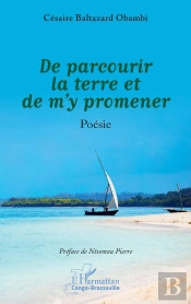 De Parcourir La Terre Et De M'Y Promener