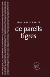 De Pareils Tigres