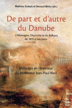 Bertrand.pt - De Part Et D'Autre Du Danube : L'Allemagne, L'Autriche Et Les Balkans De 1815 À Nos Jours