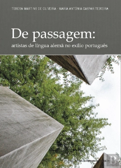 Bertrand.pt - De Passagem - Artistas de Língua Alemã no Exílio Português