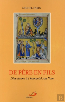 Bertrand.pt - De Père En Fils ; Dieu Donne À L'Humanité Son Nom