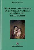 De Pícaros Y Mentirosos En La Novela Picaresca Española Del Siglo De Oro