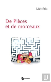 De Pièces Et De Morceaux